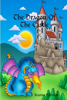 Paperback "The Dragon Of The Castle: " Giant Super Jumbo Coloring Book Features Over 100 Beautiful Coloring Pages of Dragons, Flying Dragon Creatures, Fair Book