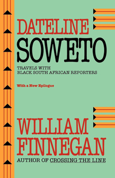 Paperback Dateline Soweto: Travels with Black South African Reporters Book