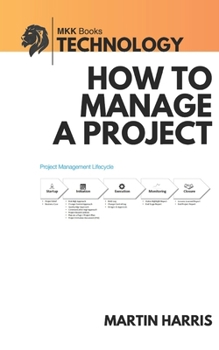 Paperback How to Manage a Project Book