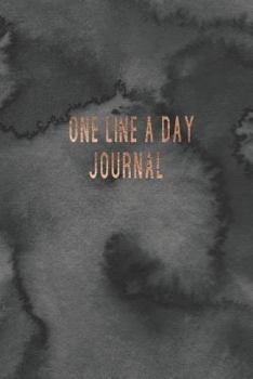 One Line A Day Journal: A 5 Year Journal. One Line Per Day.