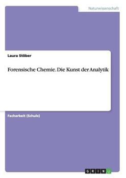 Paperback Forensische Chemie. Die Kunst der Analytik [German] Book