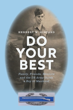 Paperback Do Your Best: Family, Friends, Mentors and the US Army Guide a Boy to Manhood Book