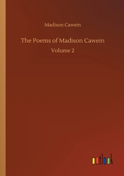 Paperback The Poems of Madison Cawein Book