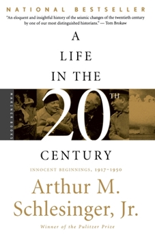 Paperback A Life in the Twentieth Century: Innocent Beginnings, 1917-1950 Book