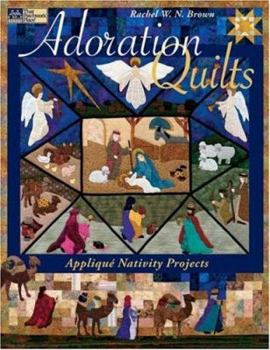 Paperback Adoration Quilts: Applique Nativity Projects Book