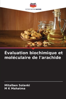 Paperback Évaluation biochimique et moléculaire de l'arachide [French] Book