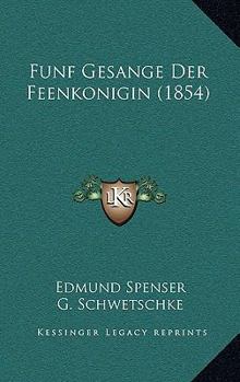 Paperback Funf Gesange Der Feenkonigin (1854) [German] Book