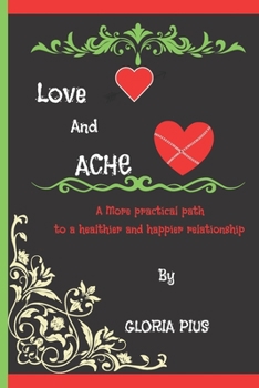 Paperback Love and Ache: Based on a true Life story Book