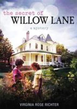 Paperback The Secret of Willow Lane: (A Willow Lane Mystery, #1) Book