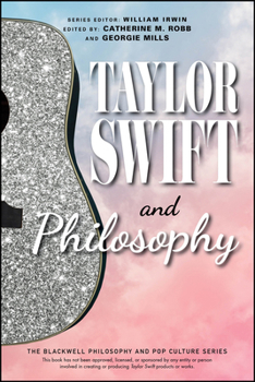 Paperback Taylor Swift and Philosophy: Essays from the Tortured Philosophers Department Book