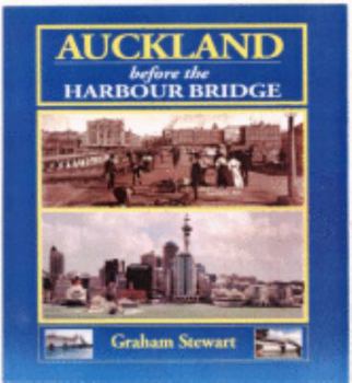 Paperback Auckland Before the Harbour Bridge Book