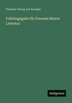 Frühlingsgabe für Freunde älterer Literatur (German Edition)