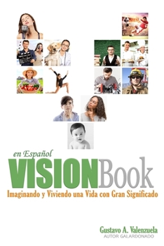 Paperback VISIONBook en Espanol: Imaginando y Viviendo Una Vida con Gran Significado [Spanish] Book