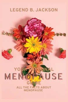 Paperback Your Personal Menopause Guide: Filled with All the Facts about Menopause Book