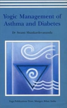 Paperback Yogic Management of Asthma and Diabetes Book
