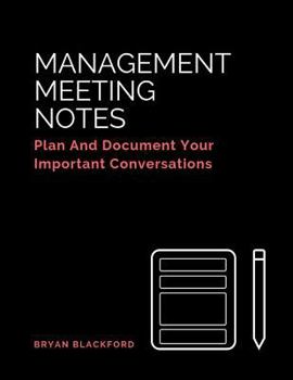 Paperback Management Meeting Notes: Plan And Document Your Important Conversations Book