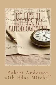 Paperback My Life in Letters, An Autobiography: Giving Voice to the Past From childhood to young adulthood Book