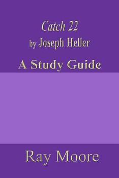 Catch 22 by Joseph Heller: A Study Guide