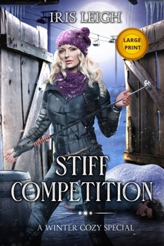 Paperback Stiff Competition: A Winter Cozy Special [Large Print] Book