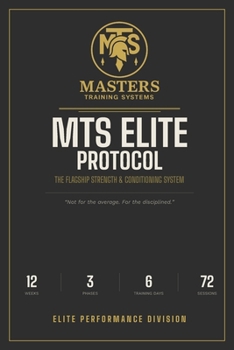 Paperback The Elite Protocol: Masters Training Systems Elite Performance Division Book