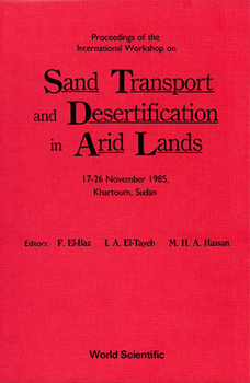 Sand Transport and Desertification in Arid Lands - Proceedings of the International Workshop