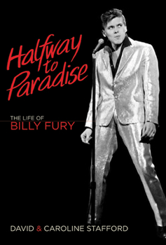Hardcover Halfway to Paradise: The Life of Billy Fury Book