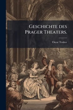 Paperback Geschichte des Prager Theaters. [German] Book