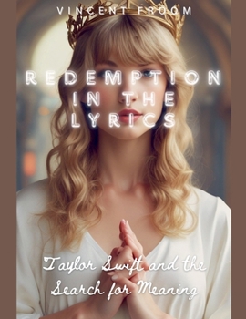 Paperback Redemption in the Lyrics: Taylor Swift and the Search for Meaning Book