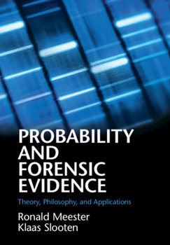 Paperback Probability and Forensic Evidence: Theory, Philosophy, and Applications Book