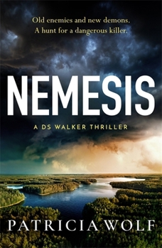 Nemesis: The BRAND NEW unputdownable and gripping thriller for 2025 from the author of OUTBACK - Book #4 of the DS Walker