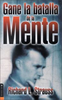 Mass Market Paperback Gane La Batalla de La Mente = Win the Battle for Your Mind [Spanish] Book