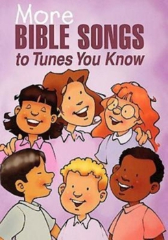 Paperback More Bible Songs to Tunes You Know Book