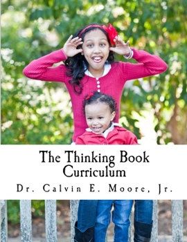 Paperback The Thinking Book Curriculum: For Early Childhood Educators Book