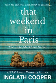 That Weekend in Paris - Book #3 of the Take Me There