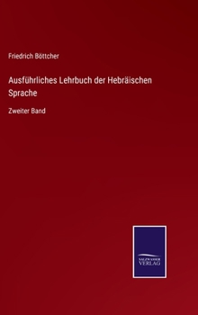 Hardcover Ausführliches Lehrbuch der Hebräischen Sprache: Zweiter Band [German] Book