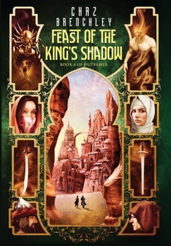 Hardcover The Feast of the King's Shadow Book
