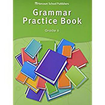 Paperback Storytown: Grammar Practice Book Student Edition Grade 6 Book