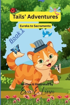 Tails' Adventures: Eureka to Sacramento