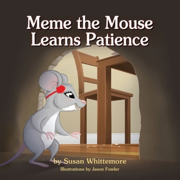 Paperback Meme the Mouse Learns Patience Book