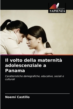 Paperback Il volto della maternità adolescenziale a Panama [Italian] Book
