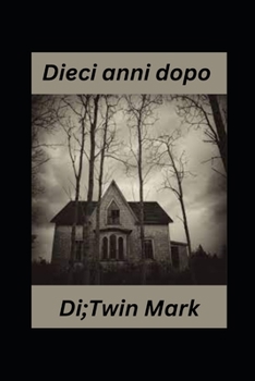 Paperback Dieci anni dopo [Italian] Book