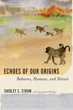 Hardcover Echoes of Our Origins: Baboons, Humans, and Nature Book