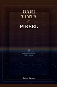 Paperback Dari Tinta ke Piksel [Indonesian] Book