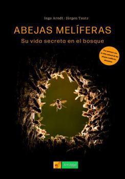 Hardcover Abejas melíferas: Su vida secreta en el bosque Book
