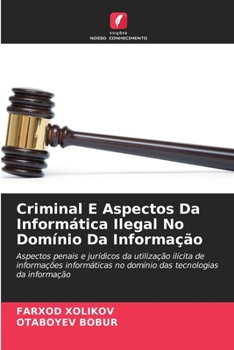 Paperback Criminal E Aspectos Da Informática Ilegal No Domínio Da Informação [Portuguese] Book
