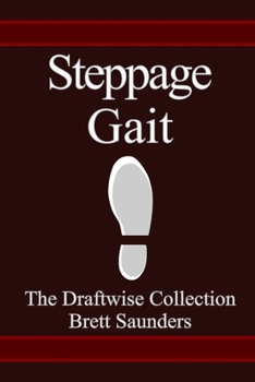 Paperback Steppage Gait: A Collection of Assorted Works Book