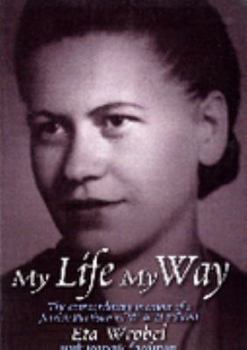 Paperback My Life My Way The Extraordinary Memoir of a Jewish Partisan in WWII Poland Book