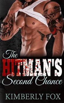 Paperback The Hitman's Second Chance: A Standalone Bad Boy Romance Novel Book