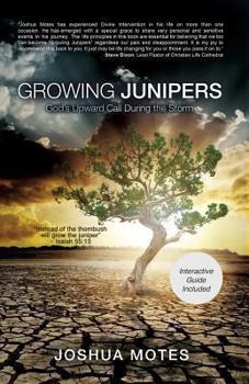 Paperback Growing Junipers: God's Upward Call During the Storm Book