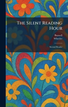 Hardcover The Silent Reading Hour: Second Reader Book